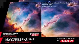 Maarten De Jong amp Frank Spector  La Nuit Toujours Extended Mix [upl. by Medwin]