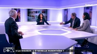 REPLAY  le débat  La rigueur  léternelle parenthèse   Un monde en docs 29102016 [upl. by Uol]