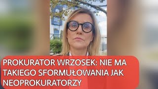 Prokurator Ewa Wrzosek Nie ma takiego sformułowania jak neoprokutatorzy [upl. by Englebert]