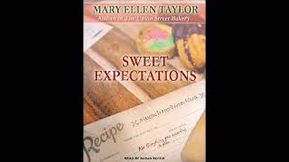 Sweet ExpectationsUnion Street Bakery 2by Mary Ellen Taylor Audiobook Part 12 [upl. by Placia]