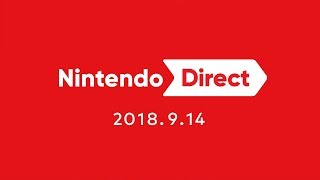 Nintendo Direct 2018914 [upl. by Lange]