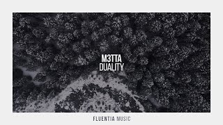 M3TTA  Duality Fluentia Music [upl. by Anayhd]