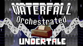 Waterfall Orchestrated  UNDERTALE Remix [upl. by Artina]