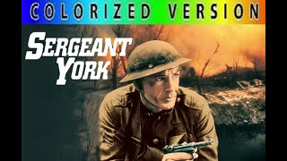 SERGEANT YORK Colorized [upl. by Litnahc]