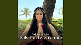 Shiv Tandav Stotram [upl. by Renfred]