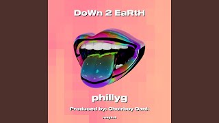 DoWn 2 EaRtH [upl. by Moraj]