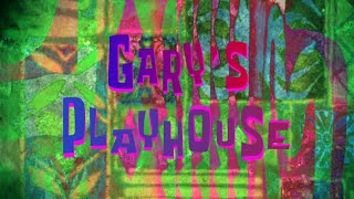 Gary’s Playhouse Fanmade Title Card [upl. by Marlette783]