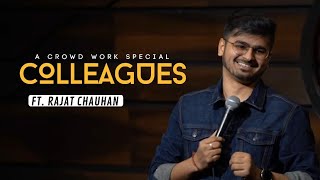 Colleagues Crowd Work Special  Stand Up Comedy By Rajat Chauhan 16th Video [upl. by Josiah]