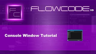 Flowcode Console Window Tutorial [upl. by Diet]