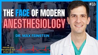 33 Exclusive Interview with Dr Max Feinstein The Face of Anesthesiology [upl. by Roselia]