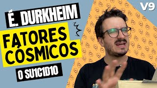 Fatores cósmicos duração do dia e determinismo geográfico Durkheim o su1c1d10 V9 [upl. by Ahtanoj]