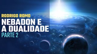 NEBADON E A DUALIDADE  PARTE 22 Live 24102023 [upl. by Krum]