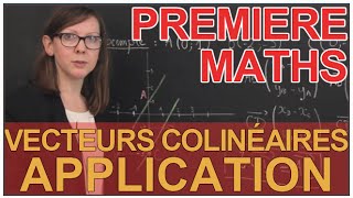 Vecteurs colinéaires  Applications  Maths 1ère  Les Bons Profs [upl. by Thorner]