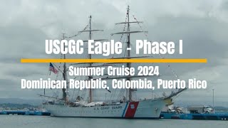 USCGC Barque Eagle  2024 Summer Cruise  Phase I [upl. by Oguh]