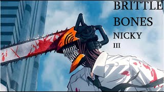 Brittle Bones Nicky 3  Multifandom AMV Ft RareAmericans [upl. by Sorenson]