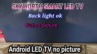 SKYWORTH SMART LED TV no picture problem skyworth [upl. by Nilrev229]