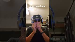 Amazing Grace Song blues harmonica  Amazing Grace short [upl. by Erdrich53]