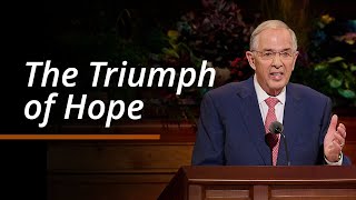 The Triumph of Hope  Neil L Andersen  October 2024 General Conference [upl. by Eico413]