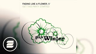 Dan Winter  Fading like a flower Radio Mix [upl. by Solange]