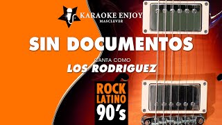 Sin documentos 📁 Los Rodríguez Versión 🎤 Karaoke [upl. by Ees862]