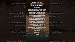 Prayer to Stand Against Every Wicked Plan of the Enemy [upl. by Lundquist]