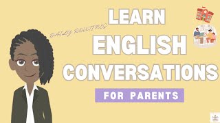 Daily Routines  Confident Conversations for Parents  Essential English Phrases for School Settings [upl. by Ciryl]