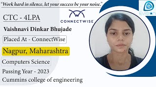 Congrats Vaishnavi Selected in ConnectWise 4 LPA Computers Science PoY 2023 NagpurMaharashtra [upl. by Odirfliw]