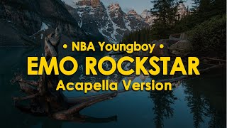 NBA Youngboy  Emo Rockstar Acapella Slowed  Reverb [upl. by Aierbma144]