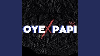 OYE PAPI Remix [upl. by Nahtad184]