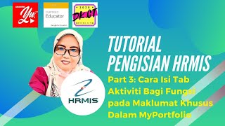 HRMIS  PART 3 CARA ISI MYPORTFOLIO  BAHAGIAN AKTIVITI BAGI FUNGSI  GURU AKADEMIK BIASA [upl. by Plafker]