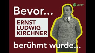 EL Kirchner  Bevor er berühmt wurde [upl. by Aneehsram159]