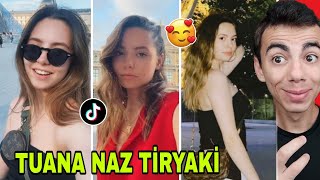 TUANA NAZ TİRYAKİ😍 TİKTOK VİDEOLARI YENİ PAYLAŞIMLARI TEPKİ [upl. by Monarski]