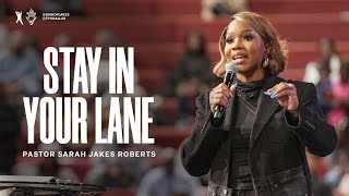 Stay In Your Lane  Pastor Sarah Jakes Roberts [upl. by Hallett847]