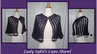 Lady Sybils Lace Cape Shawl Crochet Pattern [upl. by Lhary20]