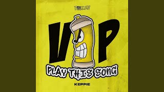 Play This Song VIP [upl. by Garap]