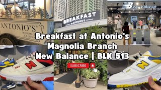 Breakfast at Antonios Robinsons Magnolia  New Balance  BLK 513 [upl. by Garv]