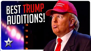 Best Donald Trump Auditions on Got Talent [upl. by Aissila]