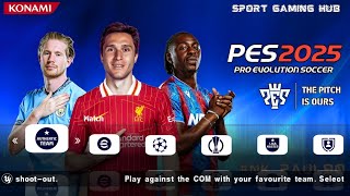 PES 2025 PPSSPP  Pro Evolution Soccer 2025 eFootball PES 2025 PPSSPP [upl. by Garvy679]