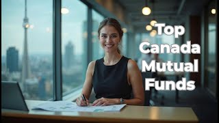 Top 10 Biggest Canada Mutual Funds  Invest In Canadian Markets  Stock Market Investing [upl. by Akere353]