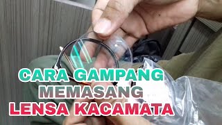 CARA GAMPANG MEMASANG LENSA KACAMATA YG LEPAS [upl. by Amleht]