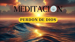 Meditación Guiada🧘‍♀️ Conecta con el Amor 💖 y el Perdón de Dios 🙏 [upl. by Anaillil192]