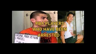 11 PBA PLAYERS WHO HAVE BEEN ARRESTED [upl. by Aiasi122]