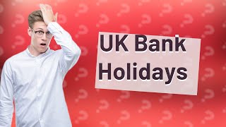 How many paid bank holidays in UK [upl. by Lener]