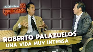 ROBERTO PALAZUELOS una vida MUY INTENSA  La entrevista con Yordi Rosado [upl. by Alliuqa]