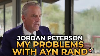 Jordan Peterson  My Problems with Ayn Rand [upl. by Lund]