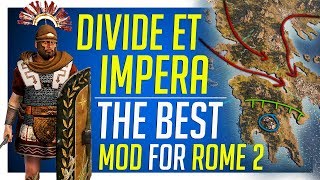 Divide Et Impera  The Best Mod for Total War ROME 2 [upl. by Lazarus]