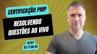 AO VIVO Resolvendo questões da Certificação PMP  120724 [upl. by Valdemar]