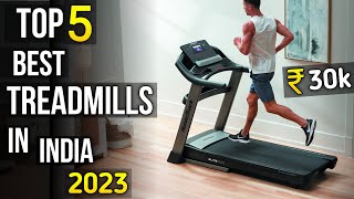 Top 5 best treadmill for home use in india ⚡ best treadmill in India 2023 ⚡ treadmill under 30000 [upl. by Erelia]