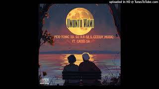 uMuntu Wami ft Catee SA [upl. by Sergius421]