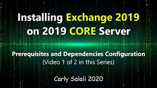 Exchange 2019 CORE Server Installation and Configuration 1 of 2 [upl. by Leslie]